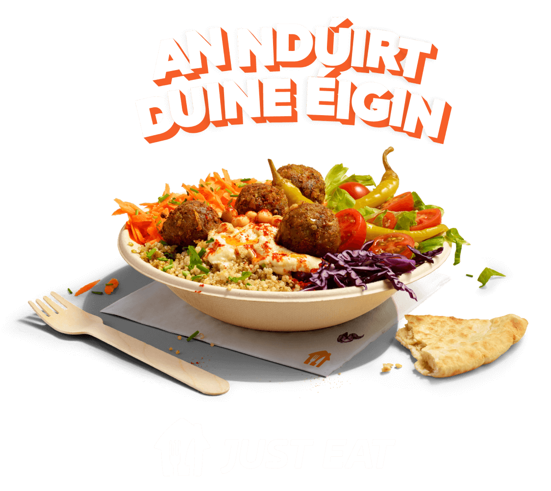 Graphic of An ndúirt duine éigin above a bowl of falafel and vegetables on orange background with a JUST EAT logo below